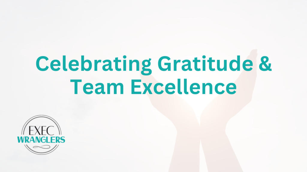 Celebrating Gratitude & Team Excellence