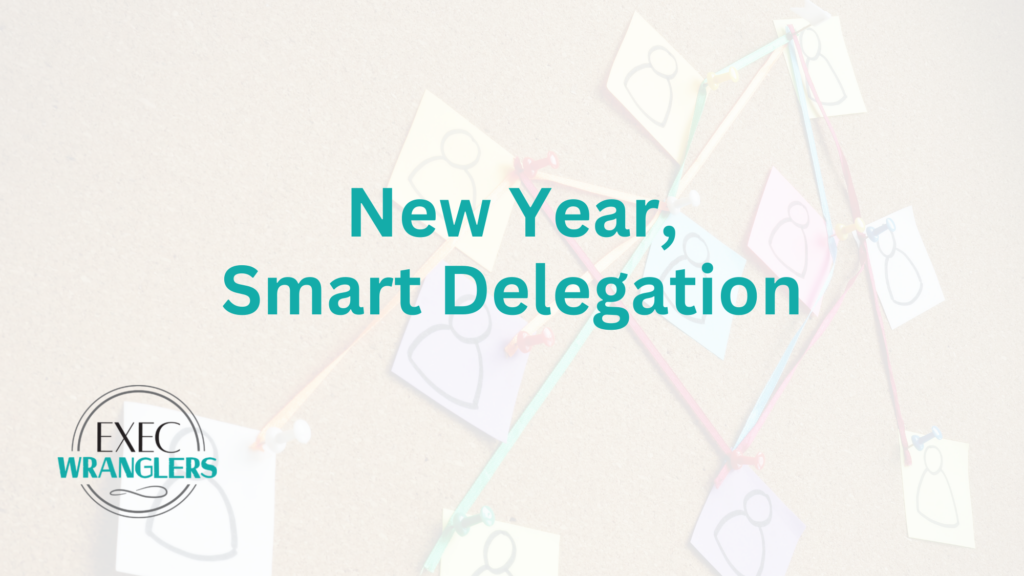 New Year, Smart Delegation